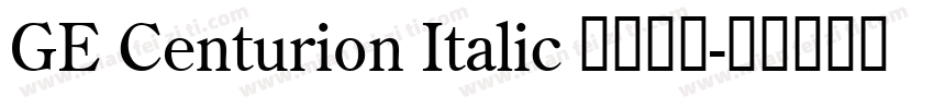 GE Centurion Italic 语言英文字体转换
